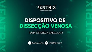 Dispositivo de Dissecção Venosa   Para Cirurgia Vascular [upl. by Florri]