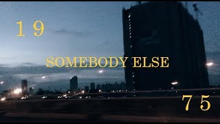 somebody else  the 1975 [upl. by Apps]