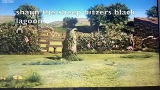 rohans creepypasta Bitzers black lagoon shaun the sheep deleted version SD 480p [upl. by Haines]