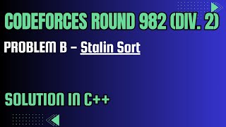 Codeforces Round 982 Problem B Stalin Sort Full Solution In C [upl. by Sparrow126]