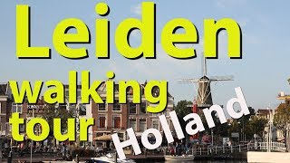 Leiden walking tour Netherlands [upl. by Rapsac]