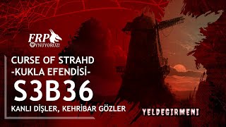 KANLI DİŞLER KEHRİBAR GÖZLER  FRP OYNUYORUZ  S3B36 [upl. by Kcirdlek]