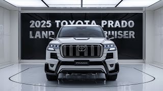 2025 Toyota Land Cruiser Prado Revealed The Ultimate OffRoad Beast You Cant Miss [upl. by Laius]