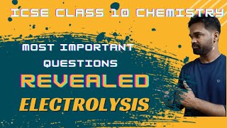 icse class 10 chemistry important questions 2024 electrolysis suggestions and strategy [upl. by Leinaj]