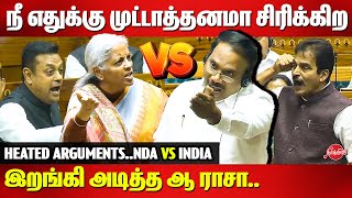 Heated ArgumentsNDA vs INDIA  DMK A Raja  KC Venugopal  Sambit Patra  Nirmala Sitharaman [upl. by Nylidam]