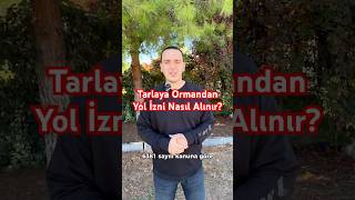 Yolu Olmayan Tarlaya Ormandan Yol İzni Nasıl Alınır  Tarlanın Yolu Yok Ormandan Yol Alınırmı [upl. by Audly]