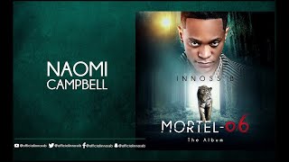 InnossB  Naomi Campbell Album Mortel06 [upl. by Lolande]