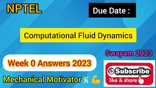 Computational Fluid Dynamics  Week 0 Quiz  Assignment 0 Solution  NPTEL  SWAYAM 2023 [upl. by Kcirdec]