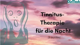 TinnitusTherapie für die Nacht 8 Stunden [upl. by Tterrag]