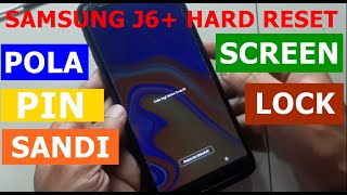 SAMSUNG GALAXY J6 Plus HARD RESET [upl. by Aseen]