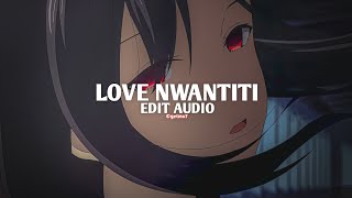 ©Ckay  Love Nwantiti edit audio [upl. by Fiske279]