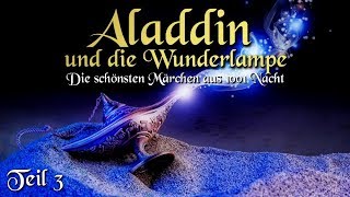 Aladdin und die Wunderlampe 33  Märchen aus 1001 Nacht Hörbuch deutsch [upl. by Hyps]