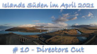 Islands Süden im April 2021  Directors Cut [upl. by Rodrich448]