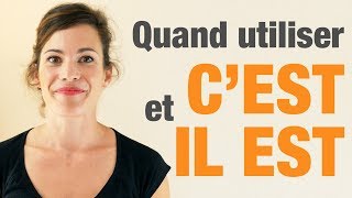 Quand utiliser quotcestquot et quotil estquot en français  How to use quotcestquot and quotil estquot in French [upl. by Ahsiener]