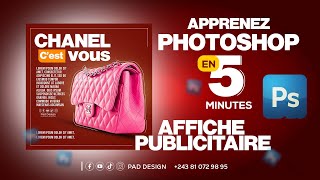 COMMENT CREER UNE AFFICHE PUBLICITAIRE AVEC PHOTOSHOP CHANEL [upl. by Adnuhser778]