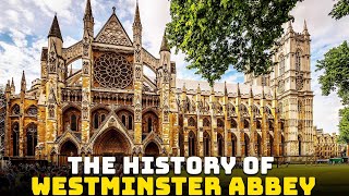 The History of Westminster Abbey [upl. by Perr]