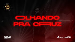 Olhando pra Cruz Feat Amanda Aragão  Weder Cruz  Coração de Servo [upl. by Ginsburg]