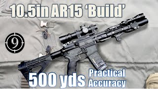 105in AR15 quotBuildquot to 500yds Practical Accuracy [upl. by Dannel]