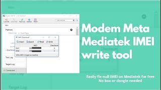 How to use Modem Meta tool to write IMEI to Mediatek devices [upl. by Leroy]