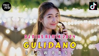 DJ NIAS quotGULIDANÖquot CIPT BUYUNG SULAP SLOW BASS REMIX 2024 [upl. by Erena746]