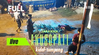 JARANAN ANUSOPATI THE LAGEND versi KALAPAN LIVE jurang padas kidaltumpang [upl. by Glenna]