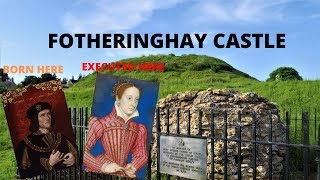 Fotheringhay Castle  Englands Most Significant Forgotten Castle [upl. by Angle]