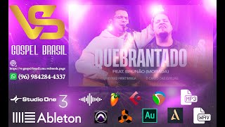 VS QUEBRANTADO  VINEYARD PIRAPITINGA FEAT BRUNÃO MORADA MULTITRACKS [upl. by Flavian]