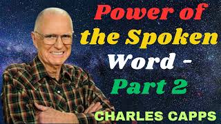 Charles Capps Power of the Spoken Word  Part 2 [upl. by Leesen843]