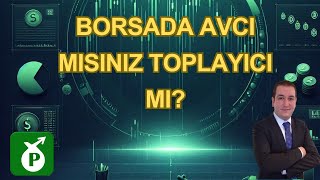 Avcı mısınız toplayıcı mı Hisse senedi ne zaman alınır 05092024 [upl. by Marquardt685]