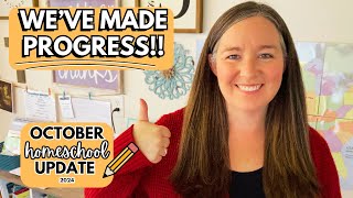 Weve Made Progress  October 2024 Homeschool Update [upl. by Jena21]