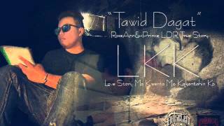 Tawid Dagat  Still One Ft Chestah RoseAnnampPrince LDR TrueStory DjyaelBeats [upl. by Nosaes324]