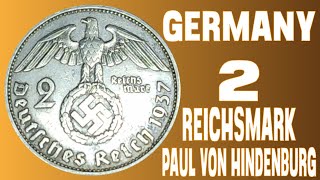 GERMANY 2 REICHSMARK PAUL VON HINDENBURG [upl. by Clausen]