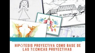 La Hipótesis Proyectiva como base de las Técnicas Proyectivas [upl. by Herminia]