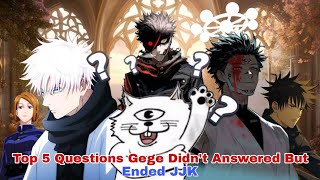 Top 5 Unanswered Questions Gege Akutami Left Behind in Jujutsu Kaisens Ending [upl. by Battat]