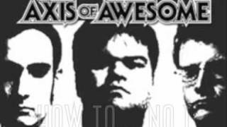 Axis Of Awesome How To Number 1 Video with Lyrics [upl. by Assiran]