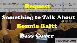 Something to Talk About  Bonnie Raitt  Bass Cover  Request [upl. by Werna]