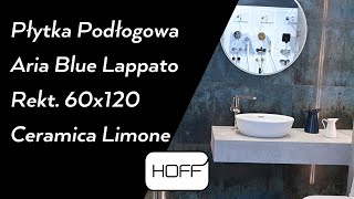 Płytka Podłogowa Aria Blue Lappato Rekt 60x120 Ceramica Limone HOFF [upl. by Kip]