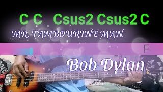 Mr Tambourine Man Bob Dylan bass cover song [upl. by Namien]