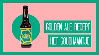 Golden Ale recept Goudhaantje dorstlesser vol tropisch fruit aromas [upl. by Alfeus260]