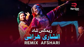 Remix Afshari Herati  افشاری مست هراتی [upl. by Lessig206]