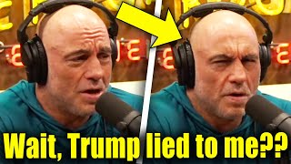 Watch Joe Rogan Realize TRUMP WAS LYING THE WHOLE TIME [upl. by Mackey]