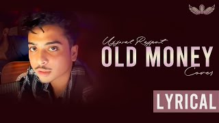 Old money  Ujjwal Rajput  AP Dhillon  Sangeet LYRICS [upl. by Anirtap]