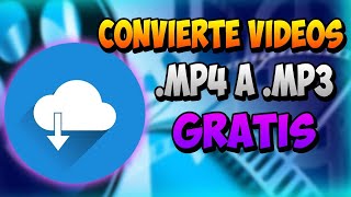 Convertir un Video Mp4 a Mp3 Gratis Pc [upl. by Janik]