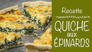 RECETTE DE QUICHE AUX ÉPINARDS ET FROMAGE [upl. by Clarine475]