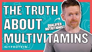 Multivitamins Should You Be Taking Them  Nutritionist Explains  Myprotein [upl. by Juan]