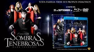 Sombras Tenebrosas Dark Shadows  25 Sep en BluRay DVD y Plataformas Digitales [upl. by Jermayne]