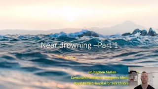 Drowning  Paediatric Emergencies 2021 [upl. by Mongeau]