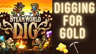 SteamWorld Dig⛏️  Definitely Worth Playing [upl. by Maloy]