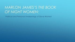 Marlon Jamess The Book of Night Women [upl. by Eseilana]