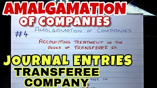 4 Amalgamation  Journal Entries in the Books of Transferee or Purchasing Company By Saheb Academy [upl. by Enerol234]